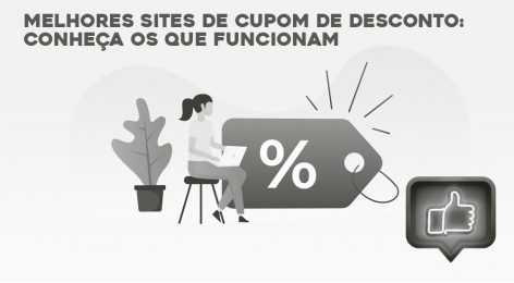 Leia mais sobre o artigo Melhores Sites de Cupom de Desconto: Conheça os que funcionam