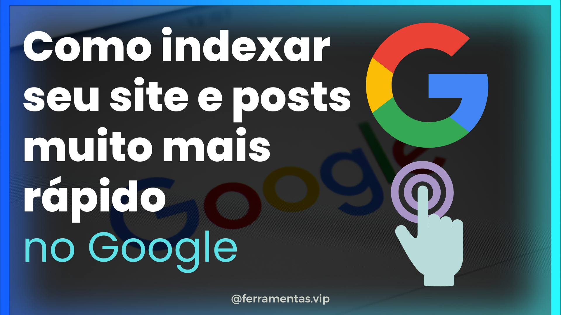 Leia mais sobre o artigo Como indexar site e postagens instantaneamente no Google (Instant Indexing)?