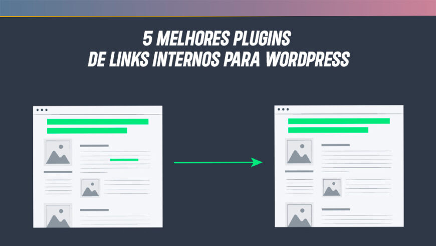 5 Melhores Plugins De Links Internos Para WordPress