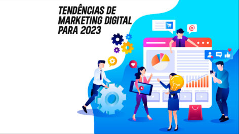 Leia mais sobre o artigo Tendências de Marketing Digital para 2023