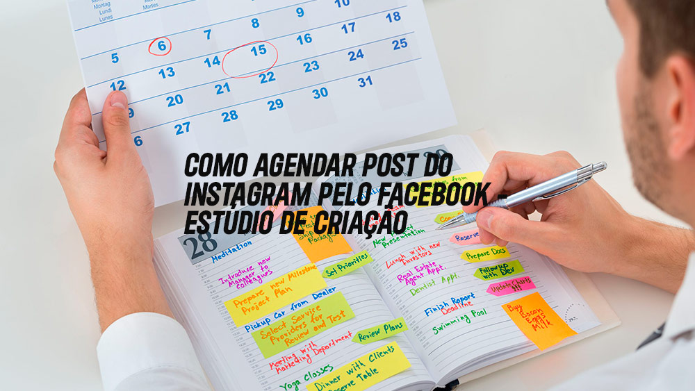 No momento, você está visualizando Como agendar post do Instagram pelo Facebook – Estúdio de Criação