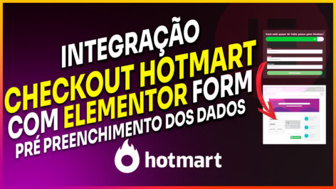 Leia mais sobre o artigo Ckeckout Hotmart Integrado com Formulário do Elementor – Puxando dados já preenchidos do Elementor Form