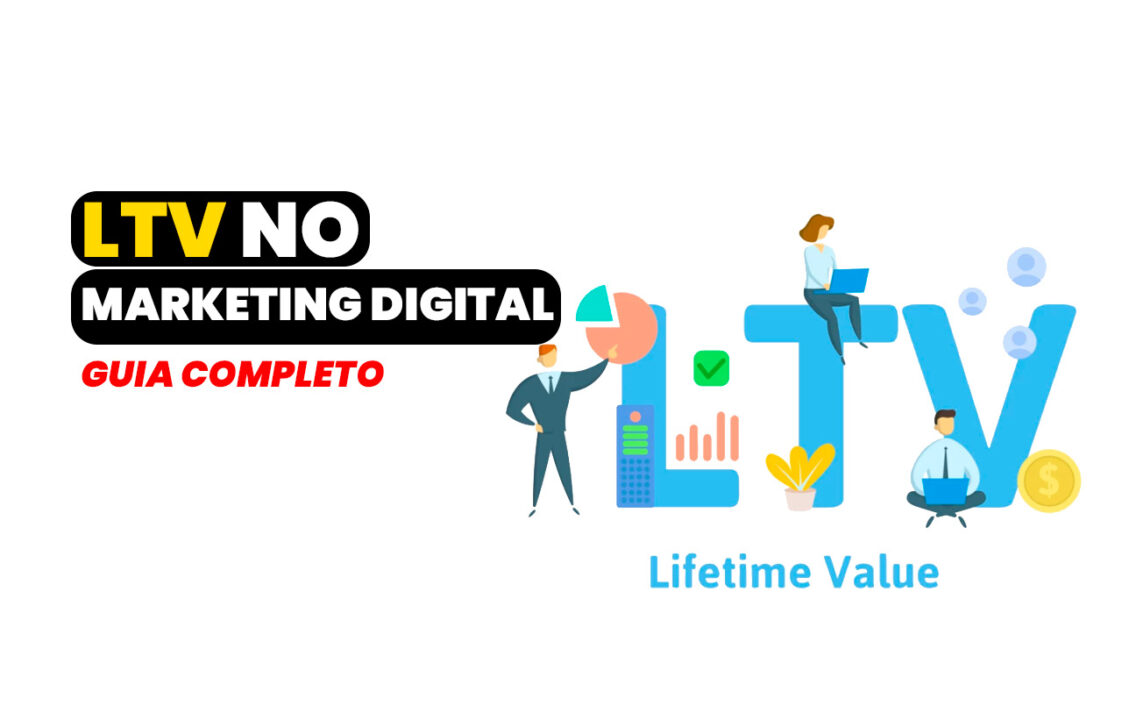 O que é LTV no marketing digital? Guia Completo sobre LTV e como ...